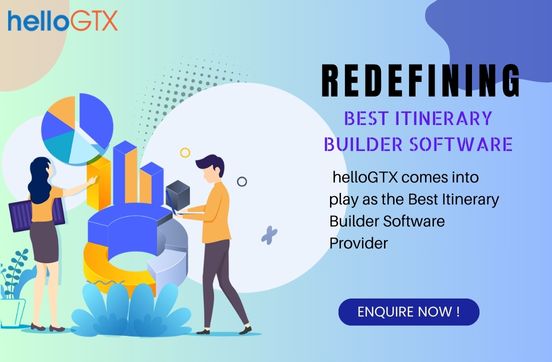 Redefining Travel Planning with the Best Itinerary Builder Software Provider