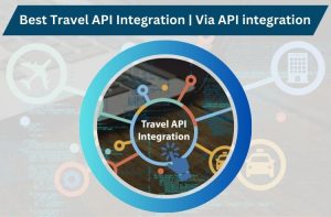 <strong>Enhance Your Travel Business with Via API Integration</strong>